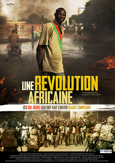Une révolution africaine, les dix jours qui ont fait chuter Blaise Compaoré - Festival « Lumières d'Afrique »